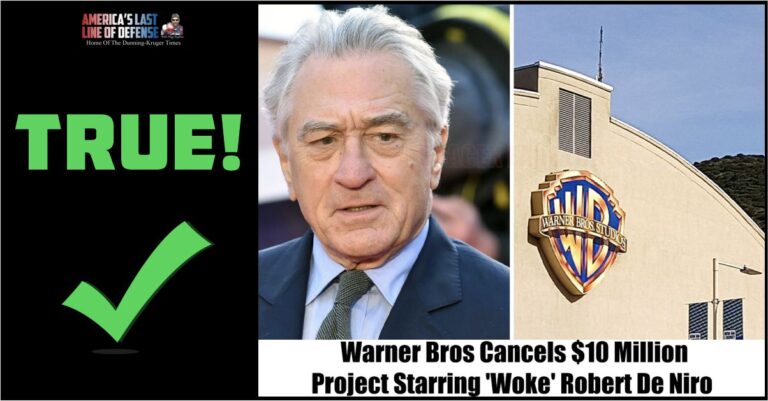 TRUE: Warner Brothers Canceled a $10 Million Project Starring “Woke” Robert DeNiro